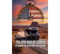 The Open Road RV Logbook Record Every Trip, Every Campfire, Every Memory: The Open Road RV Logbook is more than just a notebook - it’s your travel ... on the road. Designed by campers for campers,