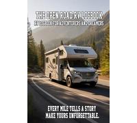 The Open Road RV Logbook: The Open Road RV Logbook is more than just a notebook - it’s your travel companion for life on the road. Designed by campers for campers