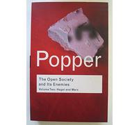 The Open Society And Its Enemies, Volume Two : Hegel And Marx