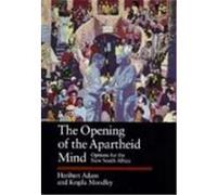 The Opening of the Apartheid Mind, Perspectives on Southern Africa Heribert Adam, Kogila Moodley (Auteur)