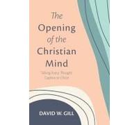 The Opening Of The Christian Mind