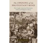 The Opening Of The Protestant Mind