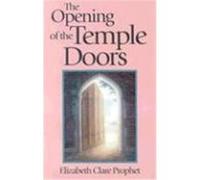The Opening of the Temple Doors Prophet, Elizabeth Clare (Auteur)