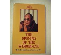 The Opening of the Wisdom-Eye by Dalai Lama