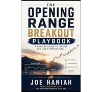 The Opening Range Breakout Playbook: A Complete Guide to Trading ORB Like a Professional