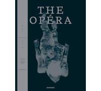 The Opéra: Anniversary Issue: Best of Classic & Contemporary Nude Photography