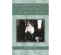 The Opera Singer And The Silent Film
