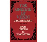 The Operas of Verdi: Volume 1: From Oberto to Rigoletto