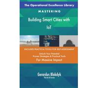 The Operational Excellence Library; Mastering Building Smart Cities with IoT