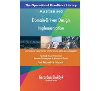 The Operational Excellence Library; Mastering Domain-Driven Design Implementation
