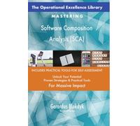 The Operational Excellence Library; Mastering Software Composition Analysis (SCA)