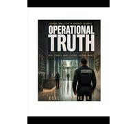 THE OPERATIONAL TRUTH: FOUNDATIONS OF MODERN CONTRACT SECURITY