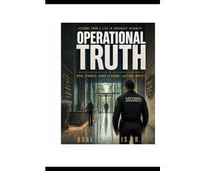 THE OPERATIONAL TRUTH: FOUNDATIONS OF MODERN CONTRACT SECURITY
