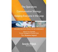 The Operations Communication Strategy: Keeping Everyone in the Loop