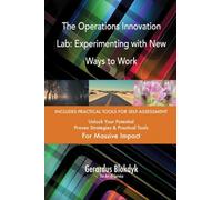 The Operations Innovation Lab: Experimenting with New Ways to Work