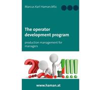 The Operator Development Program:Production Management For Managers