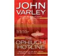 The Ophiuchi Hotline John Varley (Auteur)