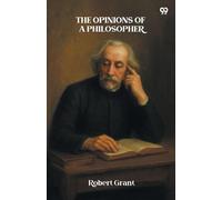 The Opinions Of A Philosopher