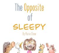 The Opposite of Sleepy