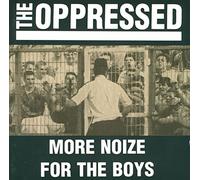 The Oppressed - Noize for The Boys