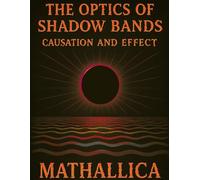 The Optics of Shadow Bands: Causation and Effect