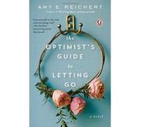 The Optimist's Guide to Letting Go - [Version Originale] Inconnu (Auteur)
