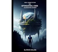 The Optimization of Eden: Colonization Journey