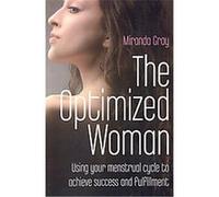 The Optimized Woman Miranda Gray (Auteur)