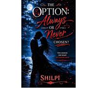 THE OPTION : ALWAYS OR NEVER CHOSEN??