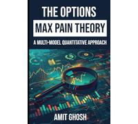 The Options Max Pain Theory: A Multi-Model Quantitative Approach