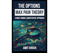 The Options Max Pain Theory: A Multi-Model Quantitative Approach