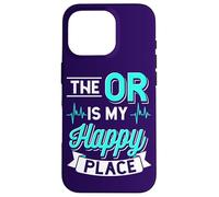 The Or is My Happy Place Citation Humoristique Technicien Chirurgical Coque pour iPhone 16 Pro