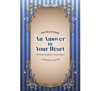 The Oracle Book: An Answer to Your Heart: Find Clearity and Guidance on Your Journey