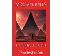 The Oracle of Set: A New Enochian Tarot