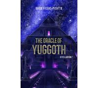 THE ORACLE OF YUGGOTH: A Short Cosmic Horror Novel (Stellarum Collection)