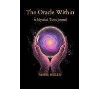The Oracle Within: A Mystical Tarot Journal