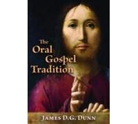 The Oral Gospel Tradition