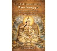 The Oral Instructions of Ras-chung-pa German And English Translation: Ras-chung-pa’i Zhal-gdams རས་ཆུང་པའི་ཞལ་གདམས