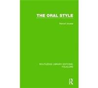 The Oral Style RLE Folklore by Marcel Jousse Marcel Jousse (Auteur)