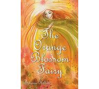 The Orange Blossom Fairy