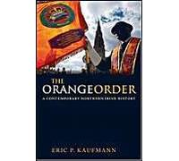 The Orange Order: A Contemporary Northern Irish History