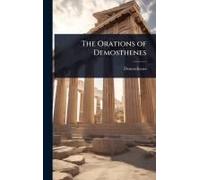The Orations Of Demosthenes