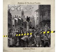 The Orb - Abolition De La Famille Royale - Mixes De Guillotine
