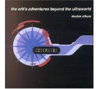 THE ORB - ADVENTURES BEYOND THE ULTRAWORLD 2 CD 10 TRACKS DISCO / DANCE NEUF