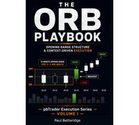 The ORB Playbook: Opening Range Structure & Context-Driven Execution Framework