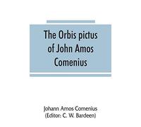 The Orbis Pictus Of John Amos Comenius