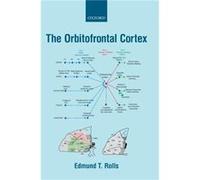 The Orbitofrontal Cortex - Edmund T. Oxford Centre for Computational Neuroscience Rolls - Oxford University Press - Livre en Anglais - Hardback Edmund T. Oxford Centre for Computational Neuroscience R