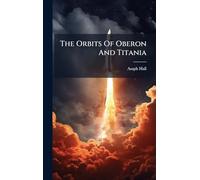 The Orbits Of Oberon And Titania