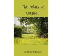 The Orbits Of Untamed Whispers