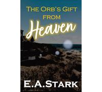 The Orb's Gift From Heaven